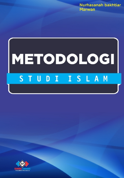 Metodologi Studi Islam - Nurhasanah Bakhtiar